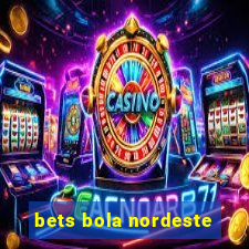 bets bola nordeste